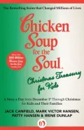 Chicken Soup for the Soul Christmas Treasury for Kids: A Story a Day from December 1st through Christmas for Kids and Their Families