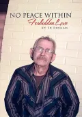 No Peace Within: Forbidden Love
