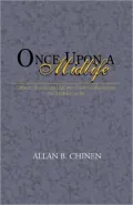 Once upon a Midlife: Classic Stories and Mythic Tales to Illuminate the Middle Years