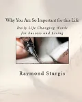 Why You Are So Important for This Life