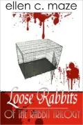 Loose Rabbits of the Rabbit Trilogy
