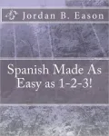 Spanish Made As Easy As 1-2-3!