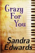 Crazy For You (A Controversial Romance)