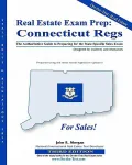 Real Estate Exam Prep: Connecticut Regs - 3rd Edition
