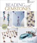 Beading with Gemstones: Simply Inspired Jewelry Designs