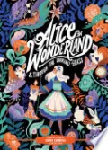 Classic Starts®: Alice in Wonderland & Through the Looking-Glass