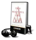 This Beautiful Life [With Earbuds]