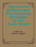 Adjustment Policies and Development Strategies in the Arab World