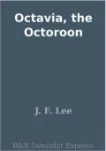 Octavia, the Octoroon