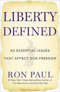 Liberty Defined: 50 Essential Issues That Affect Our Freedom