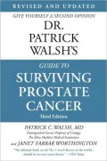 Dr. Patrick Walsh's Guide to Surviving Prostate Cancer