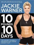10 Pounds in 10 Days: The Secret Celebrity Program for Losing Weight Fast (PagePerfect NOOK Book)