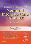 Certification and Core Review for Neonatal Intensive Care Nursing