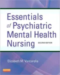 Essentials of Psychiatric Mental Health Nursing: A Communication Approach to Evidence-Based Care
