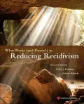 What Works (and Doesn T) in Reducing Recidivism