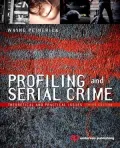 Profiling and Serial Crime: Theoretical and Practical Issues