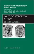 Evaluation of Inflammatory Bowel Disease, An Issue of Gastroenterology Clinics