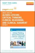 Critical Thinking, Clinical Reasoning and Clinical Judgment - Pageburst E-Book on Vitalsource (Retail Access Card)