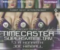 Timecaster Supersymmetry