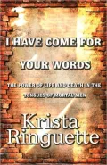 I Have Come for Your Words: The Power of Life and Death in Tongues of Mortal Men