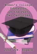 Women's College Education in the Past Two Centuries