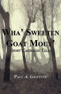 Wha' Sweeten Goat Mout'
