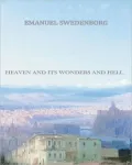 Heaven and its Wonders and Hell