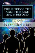 The Shift of the Ages Through 2012 and Beyond