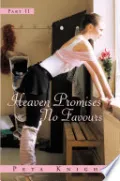 Book cover of Heaven Promises No Favours