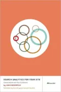Search Analytics for Your Site: Conversations with Your Customers