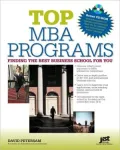 Top MBA Programs: Finding the Best Business School for You [With CDROM]