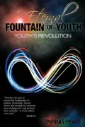 The Eternal Fountain of Youth (Youth's Revolution)