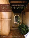 Complete Handbook of Spanish Verbs: A Classic Reference