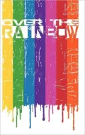 Coming Together: Over the Rainbow