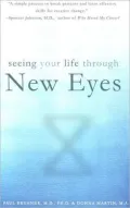 Seeing Your Life Through New Eyes