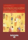Turning to One Another (Large Print 16pt)