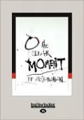 O the Clear Moment