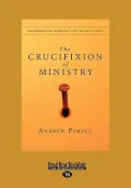 The Crucifixion of Ministry
