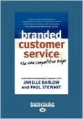 Branded Customer Service: The New Competitive Edge