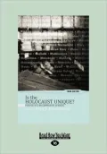 Is The Holocaust Unique? (Large Print 16pt)