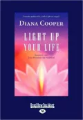 Light Up Your Life: Discover Your True Purpose and Potential