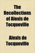 The Recollections of Alexis de Tocqueville