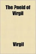 The Aeneid of Virgil