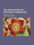 The Application of Efficiency Principles; By George H. Shepard