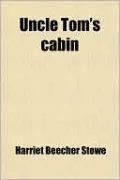 Uncle Tom's Cabin