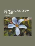 All Aboard, Or, Life on the Lake