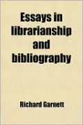 Essays In Librarianship And Bibliography