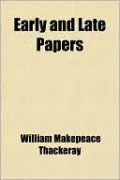 Early And Late Papers
