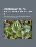 Journals of Ralph Waldo Emerson (Volume 8)