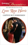 Captive but Forbidden (Harlequin Presents Series #3074)